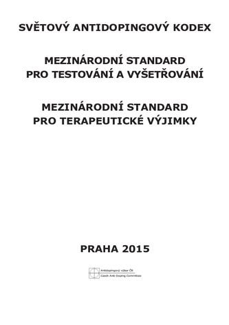 svetovy antidopingovy kodex 2015 testovani vyjimky