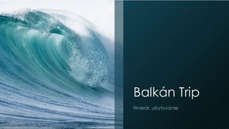 Balkán Trip