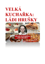 Velká kuchařka Ládi Hrušky